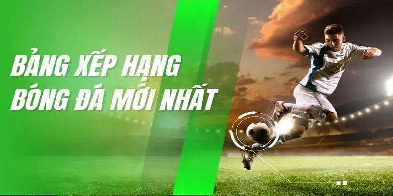 bảng xếp hạng Giới thiệu về bảng xếp hạng